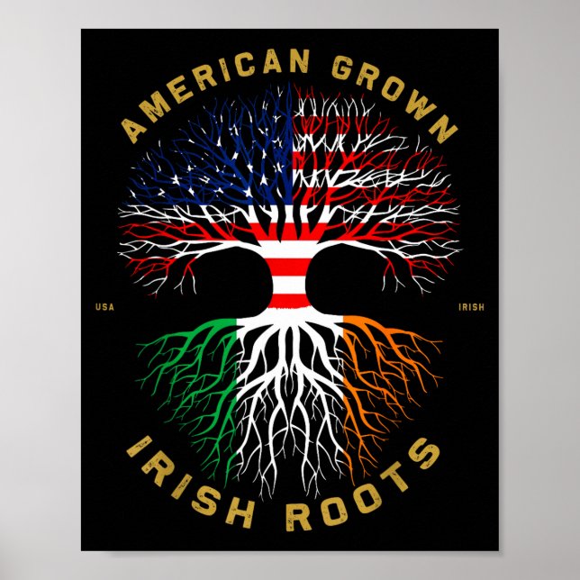 American Grown With Irish Roots Tree Usa Ireland F Poster (Front)