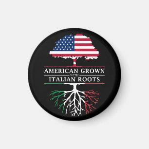 American Grown with Italian Roots   Italy Design Magnet