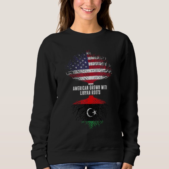 American Grown With Libyan Roots Usa Flag Libya Sweatshirt (Front)