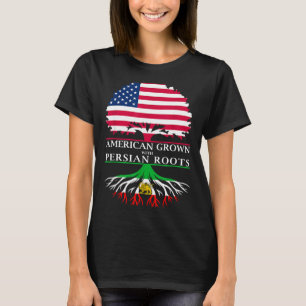 American grown with persian roots American grown w T-Shirt