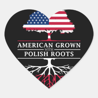 American Grown with Polish Roots   Poland Design Heart Sticker