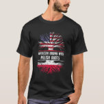 American Grown With Polish Roots USA Flag Poland T-Shirt<br><div class="desc">Funny heritage Polish Poland USA Flag pride gifts Patriotic tshirt. Great gift for kids, mom, dad, brother, sister, son, daughter, boys, girls, family, husband, wife, friend, grandma, grandpa love sports team fan.Great Immigrants Grown with tree Root t shirt for Birthday bday christmas thanksgiving Halloween hanukkah Fourth 4th of July. Complete...</div>