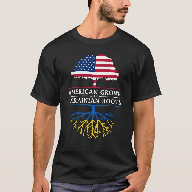 American Grown with Ukrainian Roots   Ukraine T-Shirt (Front)