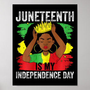 American Juneteenth Is My Independence Day 3 Poster
