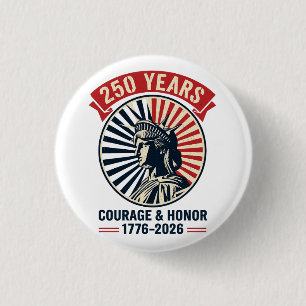 American Liberty Statue Courage Honor Celebration 1 Inch Round Button