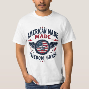 American Made Freedom Grade Patriotic  T-Shirt