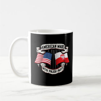 American Made Polish Parts Solidarity Poland Flag  Coffee Mug