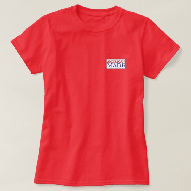 AMERICAN MADE T-Shirt (Design Front)
