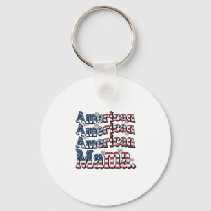 American Mama Patriotic Vintage Engraving Shirt De Keychain