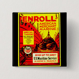 American Merchant Marine - Enrol Today ! 2 Inch Square Button