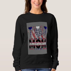 American Mom Sweatshirt – Patriotic USA Flag