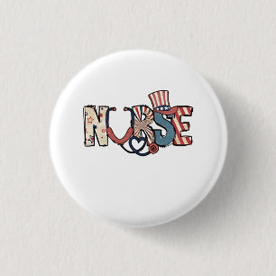 American Nurse 4th of July Patriotic USA Flag Nurs 1 Inch Round Button