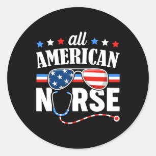 American Nurse 4th Of July Patriotic Usa Flag Nurs Classic Round Sticker