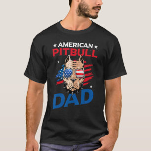American Pitbull Dad Usa Flag Patriotic 4th Of Jul T-Shirt