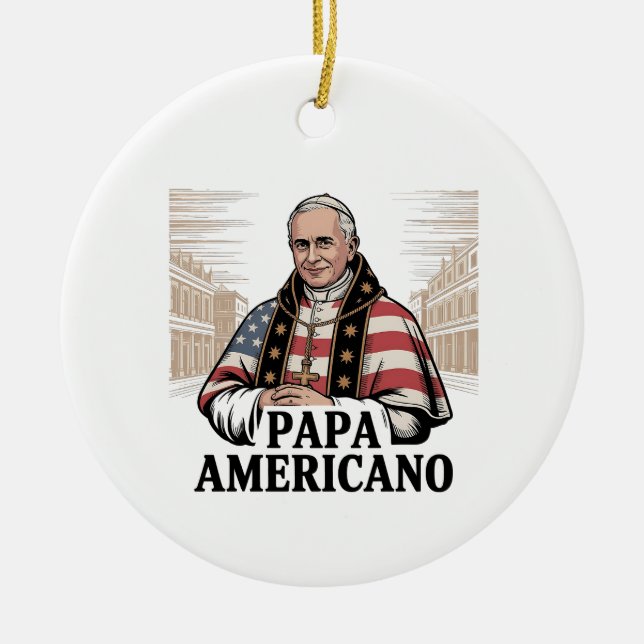 American Pope Leo Catholic Church Christian Faith  Ceramic Ornament (Front)