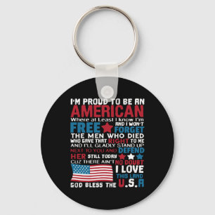 American Proud To Be Patriotic Featuring Usa Flag  Keychain