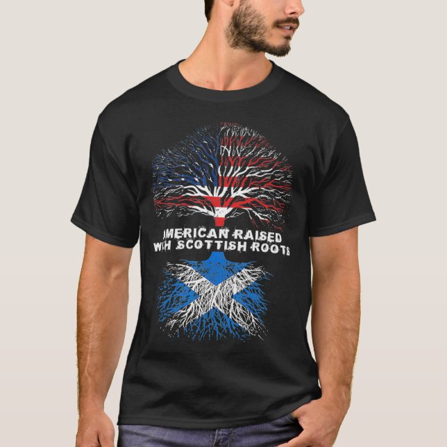 American Raised with Scottish Roots Scotland T-Shirt (Front)