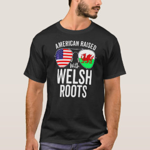 American Raised With Welsh Roots Usa Wales Flag T-Shirt