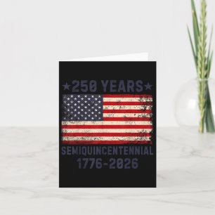 American Semiquincentennial July 4 2026 250 Years Card