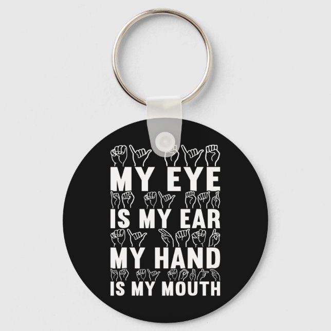 American Sign Language Deaf Awareness 21  Keychain (Front)