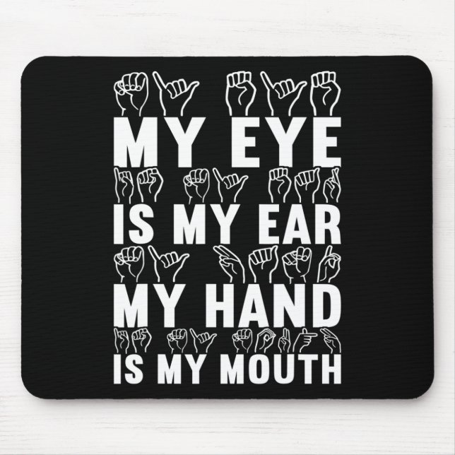 American Sign Language Deaf Awareness 21 Mouse Pad (Front)
