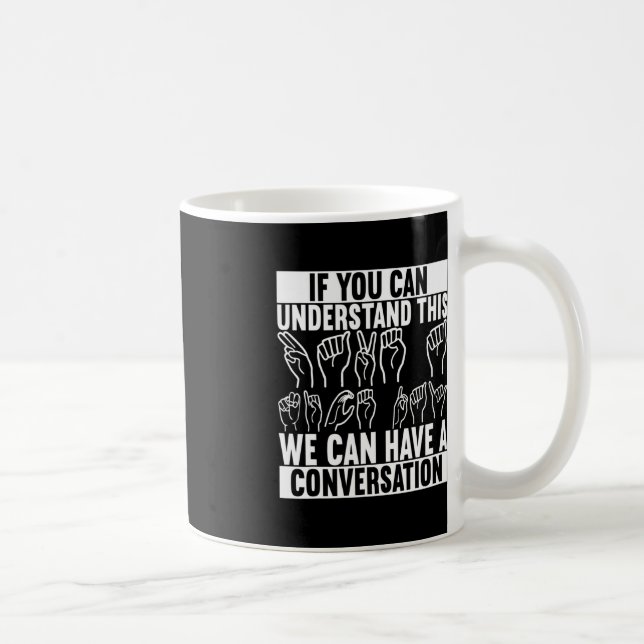 American Sign Language Deaf Awareness 2 Coffee Mug (Right)