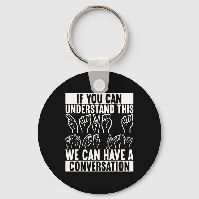 American Sign Language Deaf Awareness 2  Keychain (Front)