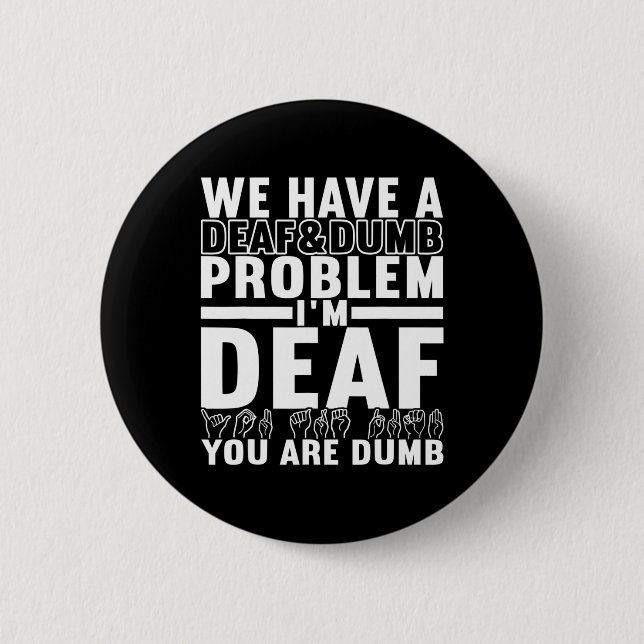 American Sign Language Deaf Awareness 8 2 Inch Round Button (Front)