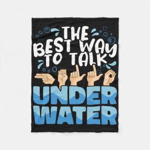 American Sign Language The Best Way To Talk Underw Fleece Blanket