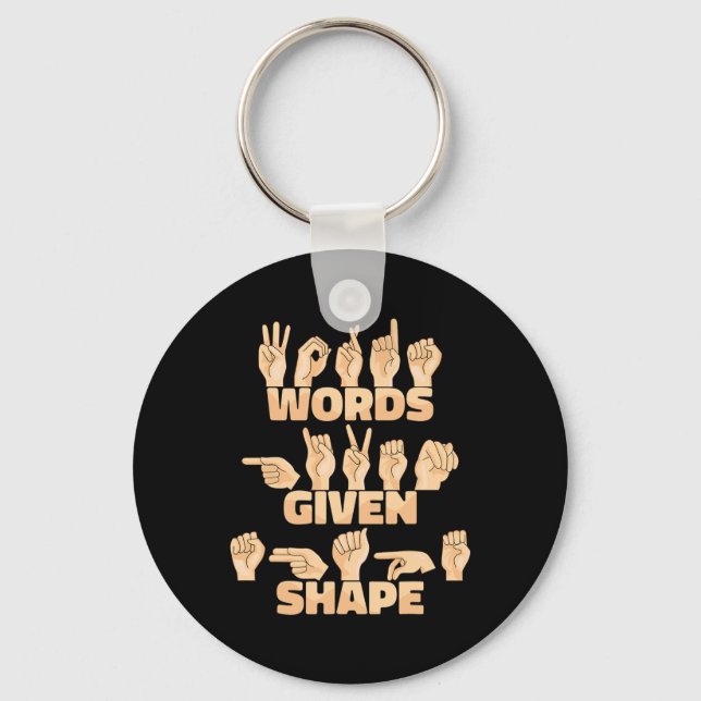 American Sign Language Words Given Shape  Keychain (Front)