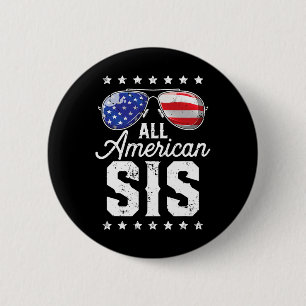 American Sis 4th Of July Family Matching Sungles 2 Inch Round Button