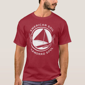 American Soil, Chamorro Soul Men's T-Shirt