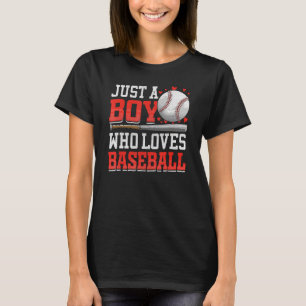American Sport Just A Boy Who Loves Baseball  For  T-Shirt