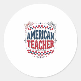 American Teacher Patriotic Vintage Shirt Design_1 Classic Round Sticker