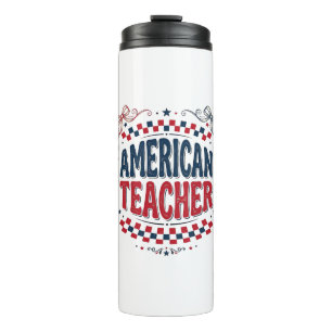 American Teacher Patriotic Vintage Shirt Design_1 Thermal Tumbler
