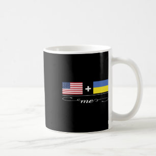 American + Ukrainian = Me Usa And Ukraine Flags Coffee Mug