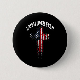 American Usa Flag Christian Cross Faith Over Fear  2 Inch Round Button