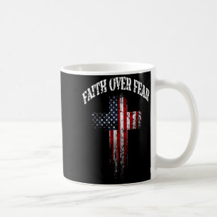 American Usa Flag Christian Cross Faith Over Fear Coffee Mug