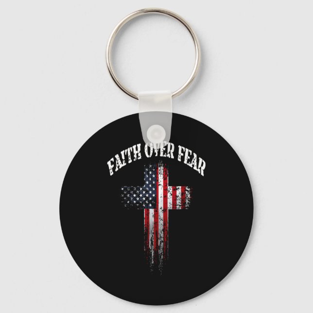American Usa Flag Christian Cross Faith Over Fear  Keychain (Front)