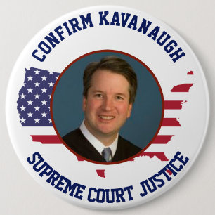 American USA  Flag Confirm Judge Kavanaugh 6 Inch Round Button