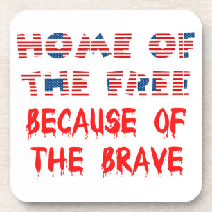 American USA Patriotic Home of the free Quotes Pos Coaster