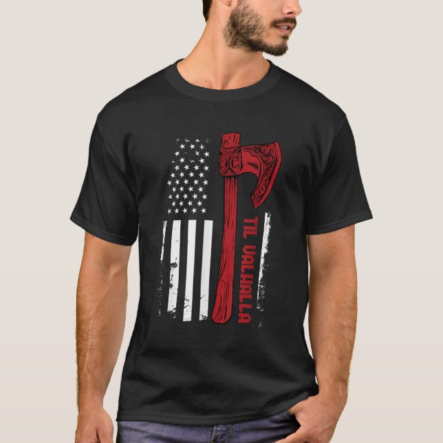 American Viking Axe Flag - Til Valhalla - Norse My T-Shirt (Front)