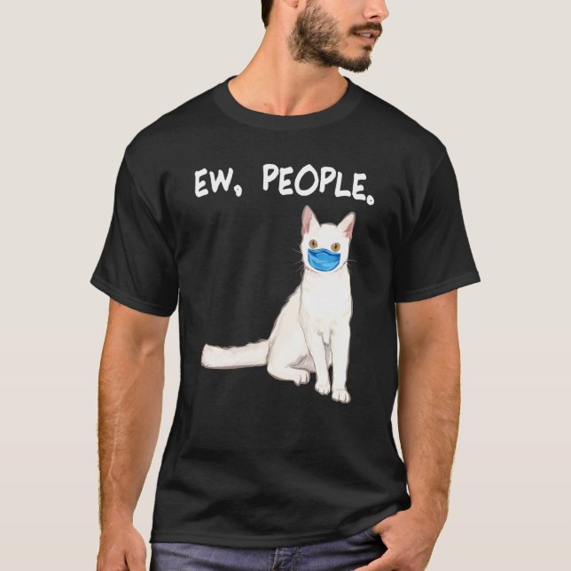 American Wirehair Ew People  Cat Wearing Face Mask T-Shirt (Front)