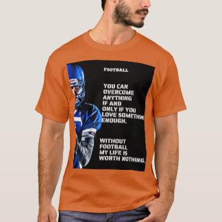 american you can overcome anything if and only if  T-Shirt