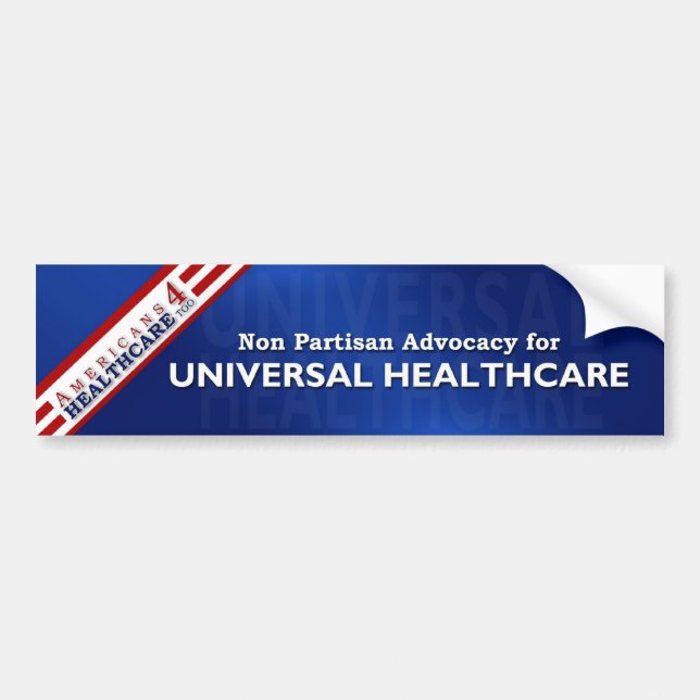 Americans 4 Healthcare Too bumpersticker Bumper Sticker (Front)