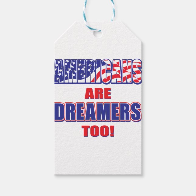 Americans are Dreamers too! Gift Tags (Front)