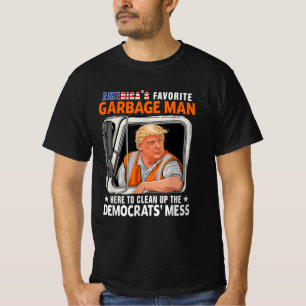 American's Favourite Garbage Man Clean Democrat T-Shirt