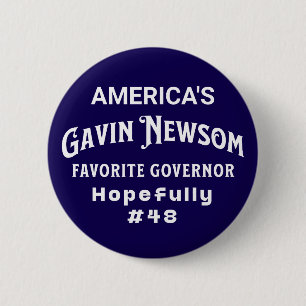 American's Favourite Governor #48   Gavin Newsom 2 Inch Round Button