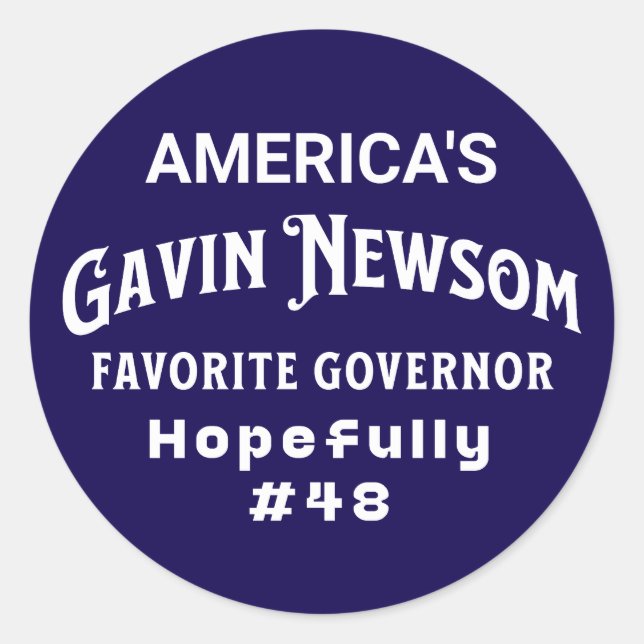 American's Favourite Governor | Gavin Newsom Classic Round Sticker (Front)