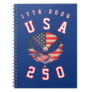 America's 250th Anniversary USA 250 1776 2026 Notebook